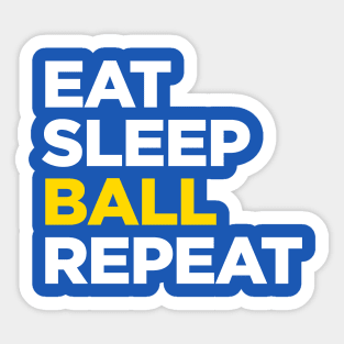 Eat Sleep Ball Repeat Sticker